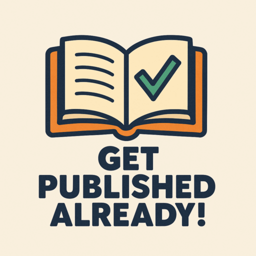 Get Published Already